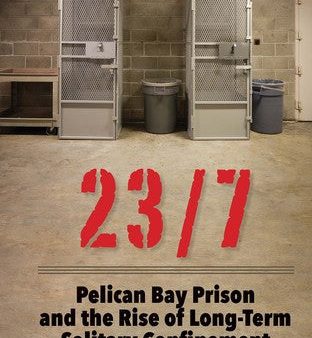 23 7: Pelican Bay Prison and the Rise of Long-Term Solitary Confinement | O#Sociology Supply